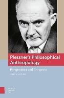 Plessner's Philosophical Anthropology: Perspectives and Prospects - cover