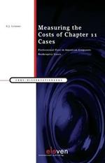 Measuring the Costs of Chapter 11 Cases: Professional Fees in American Corporate Bankruptcy Cases