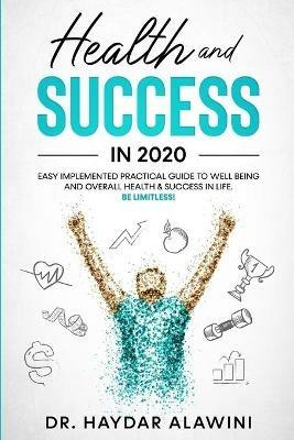 Health and Success in 2020 - Haydar Alawini - cover
