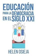 Educacion para la Democracia en el Siglo XXI