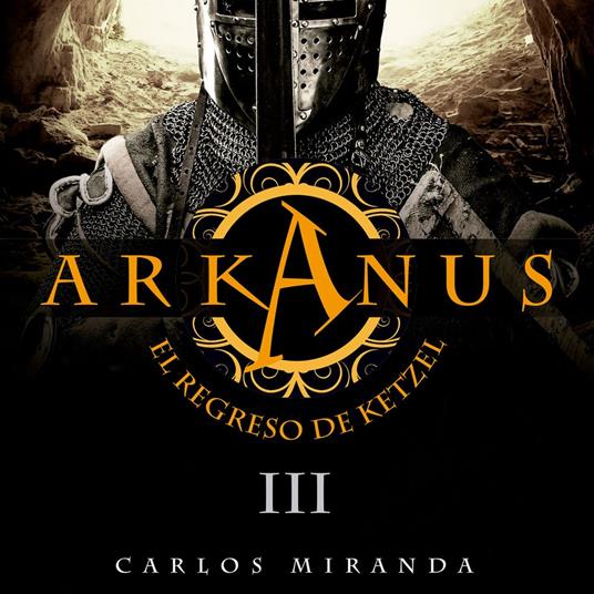 Arkanus 3. El regreso de Ketzel