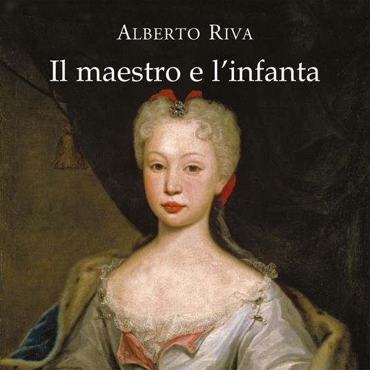 Il maestro e l'infanta