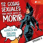 De hacerlo en público a hacerlo en el cine - 52 cosas sexuales para hacer antes de morir T01E08