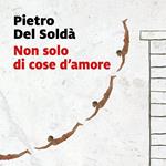 Non solo di cose d'amore