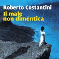Il male non dimentica