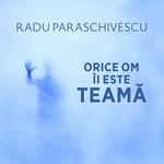Orice om îi este teama