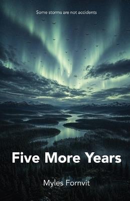Five More Years - Myles Fornvit - cover