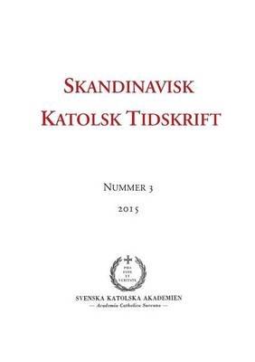 Skandinavisk Katolsk Tidskrift: Nummer 3, 2015 - cover
