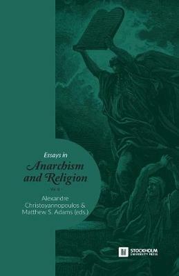 Essays in Anarchism and Religion: Volume III - cover