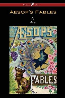 Aesop's Fables (Wisehouse Classics Edition) - Aesop - cover