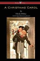 A Christmas Carol (Wisehouse Classics - with original illustrations) - Dickens - cover