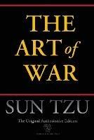 The Art of War (Chiron Academic Press - The Original Authoritative Edition)