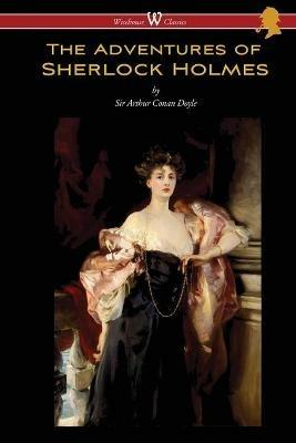The Adventures of Sherlock Holmes (Wisehouse Classics Edition) - Arthur Conan Doyle - cover