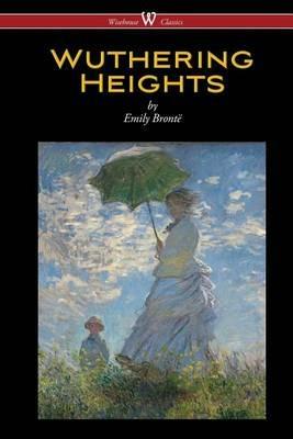 Wuthering Heights (Wisehouse Classics Edition) - Emily Bronte - cover