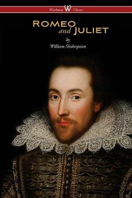 Romeo and Juliet (Wisehouse Classics Edition) - William Shakespeare - cover
