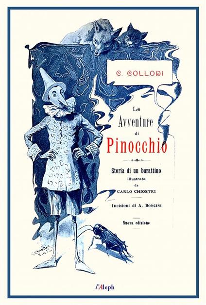 Le Avventure di Pinocchio - Carlo Collodi,Sam Vaseghi,Chiostri Carlo - ebook