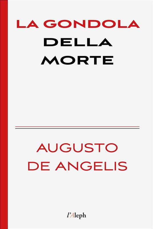 La gondola della morte - Augusto De Angelis,Sam Vaseghi - ebook