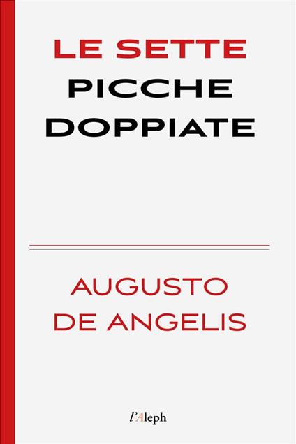 Le sette picche doppiate - Augusto De Angelis,Sam Vaseghi - ebook