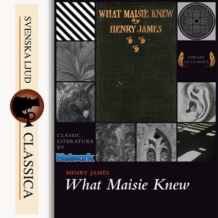 What Maisie Knew (Unabridged)