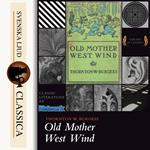 Old Mother West Wind (Unabridged)