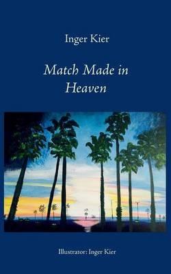 Match made in Heaven - Inger Kier - cover