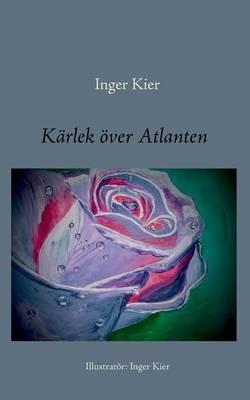 Kärlek över Atlanten - Inger Kier - cover