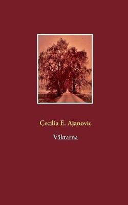 Vaktarna - Cecilia E Ajanovic - cover