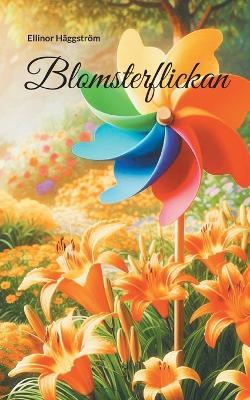 Blomsterflickan - Ellinor Häggström - cover