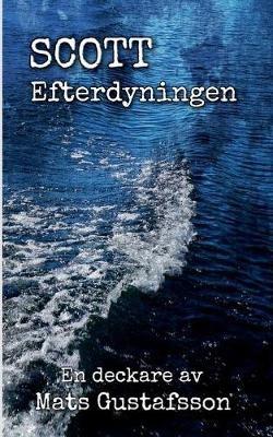 Scott Efterdyningen - Mats Gustafsson - cover