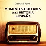 Momentos estelares de la historia de España