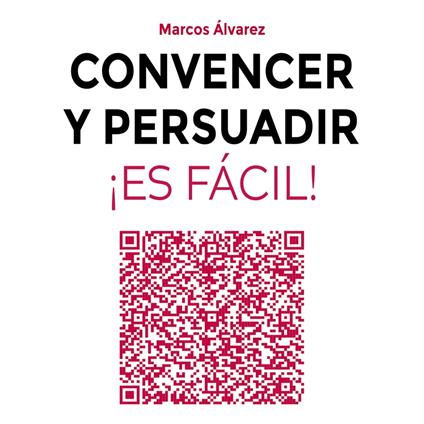 Convencer y persuadir ¡Es fácil!