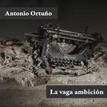 La vaga ambición