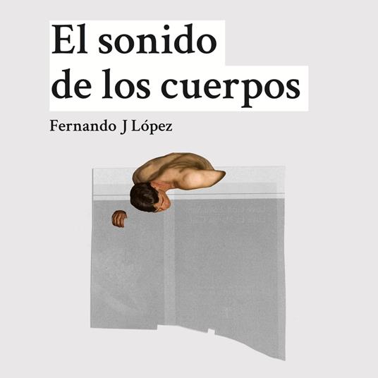 El sonido de los cuerpos