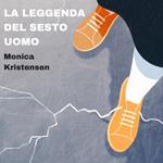 La leggenda del sesto uomo