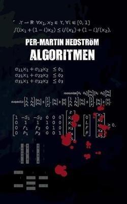 Algoritmen: En kriminalgata - Per-Martin Hedstroem - cover