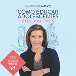 Cómo educar a adolescentes con valores
