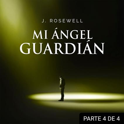 Mi ángel guardián IV