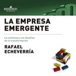 La empresa emergente: La confianza y los desafíos de la transformación