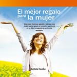 El Mejor Regalo para la Mujer