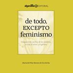 De todo, excepto feminismo