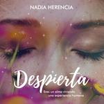 Despierta, eres un alma viviendo la experiencia humana