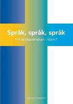 Sprak, sprak, sprak: Finlandssvenskan i klam?