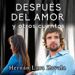 Después del amor y otros cuentos