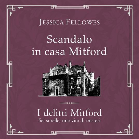 Scandalo in casa Mitford