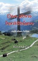 Den stora berättelsen ...och den lilla - Bo Lenells - cover