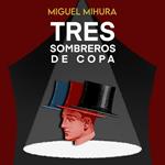 Tres sombreros de copa