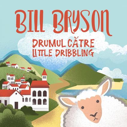 Drumul catre Little Dribbling