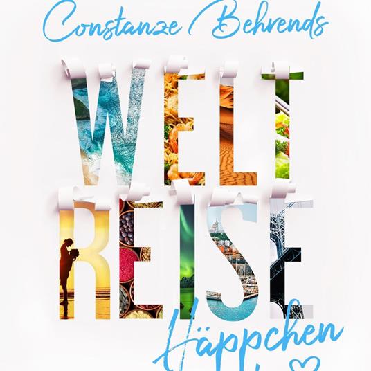 Weltreise häppchenweise