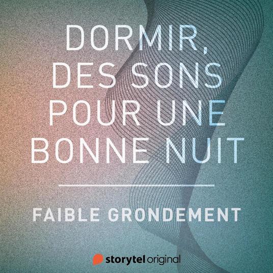 Faible grondement