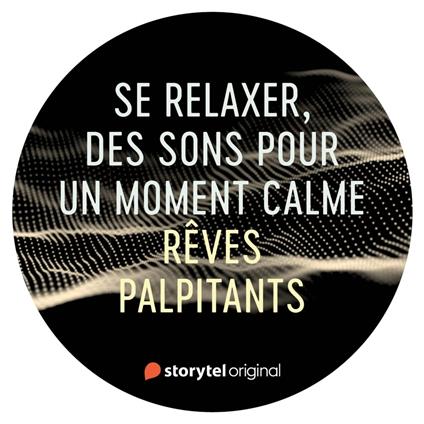 Rêves palpitants
